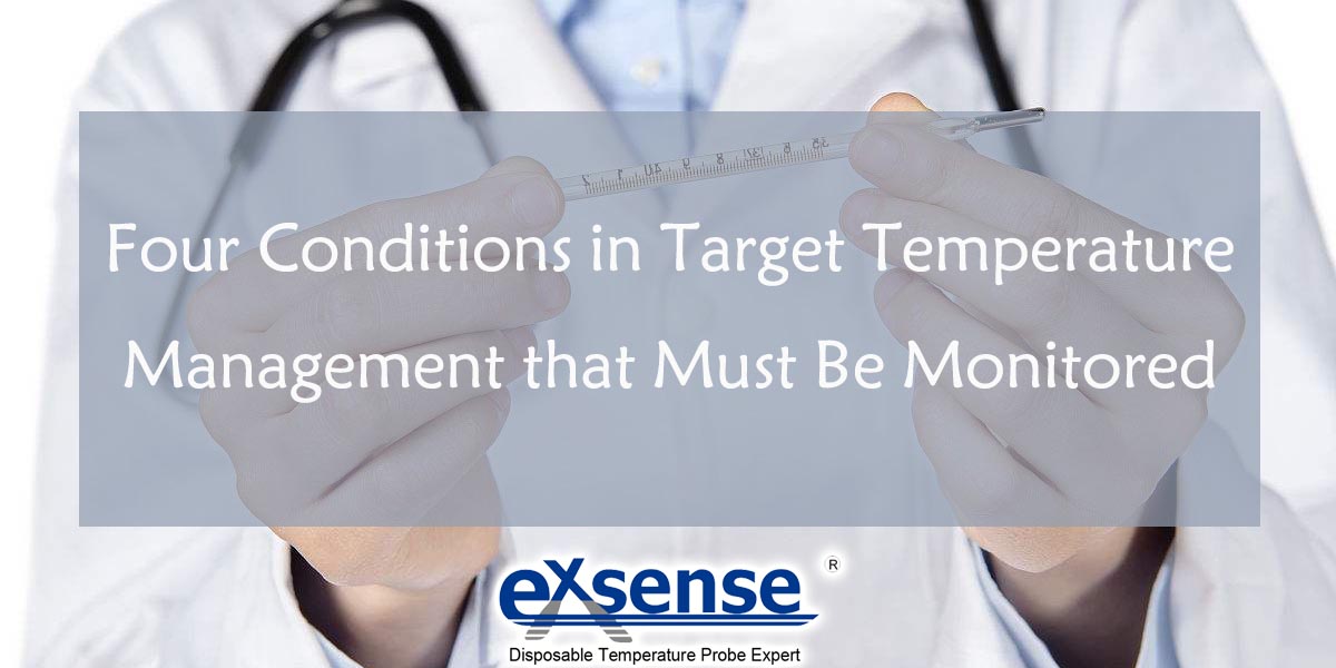 Four Conditions in Target Temperature Management that Must Be Monitored