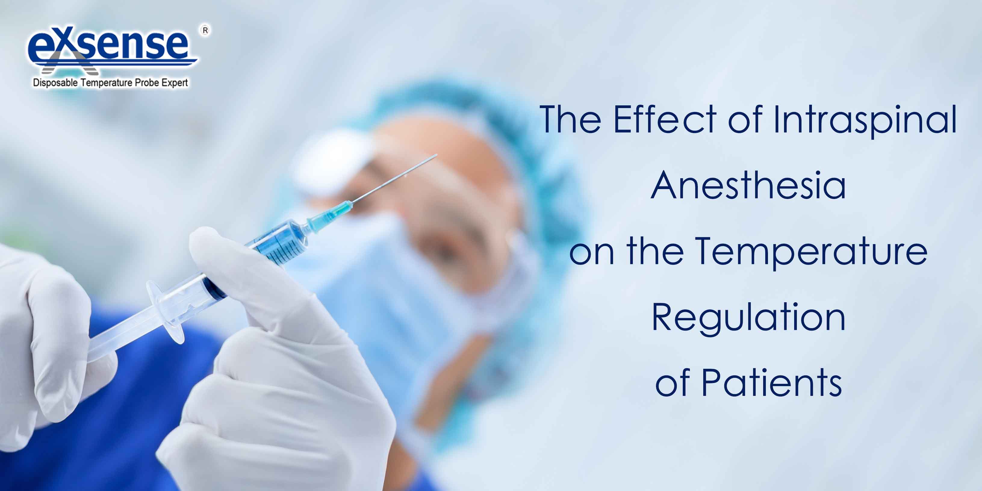 The Effect of Intraspinal Anesthesia on the Temperature Regulation of