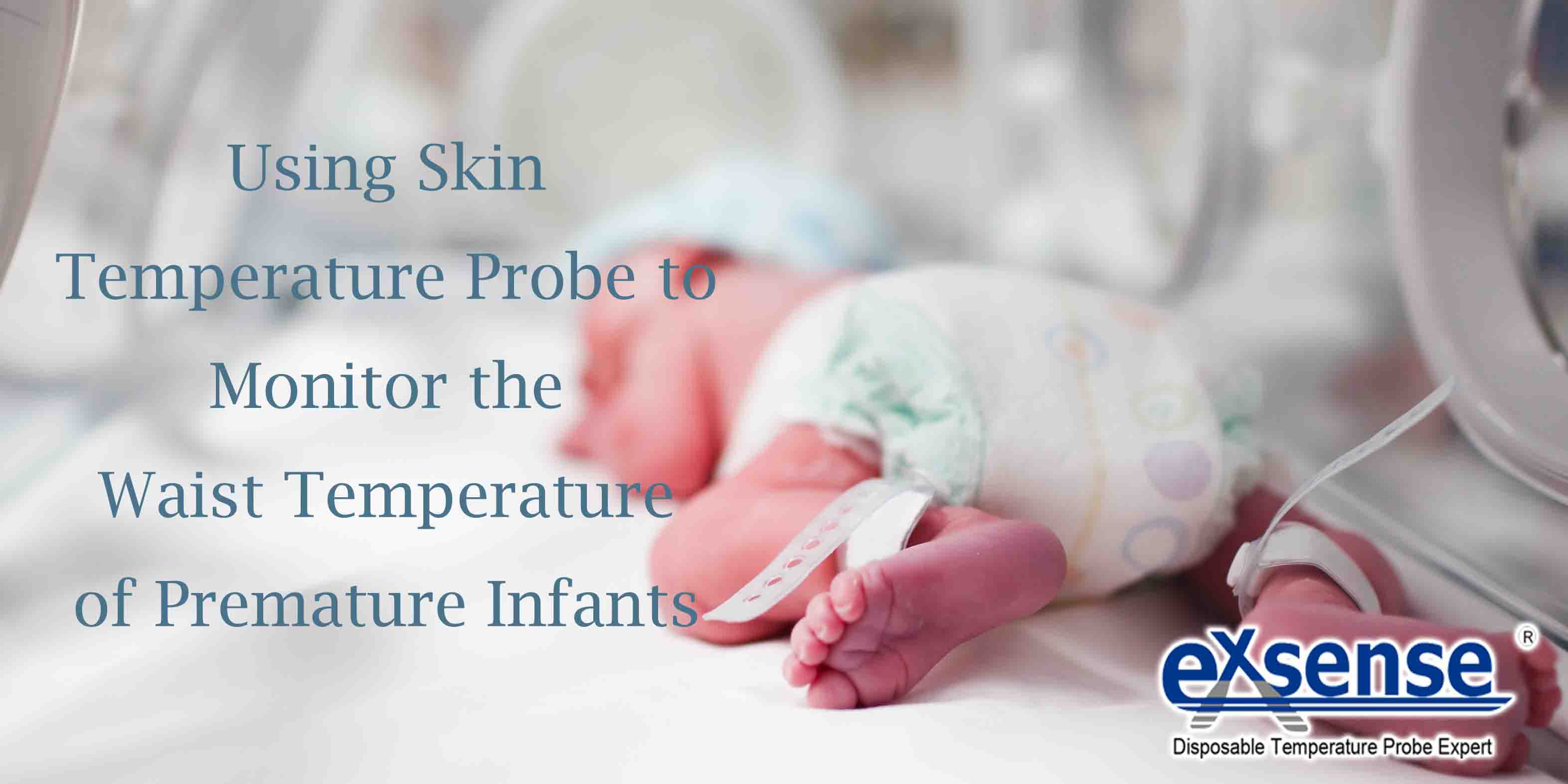 Using Skin Temperature Probe to Monitor the Waist Temperature of